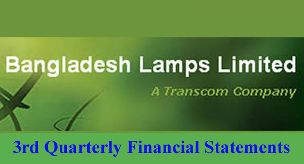 3rd Quarterly Financial Statements of Bangladesh Lamps Limited