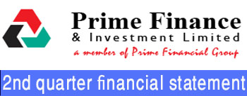 un-audited 2nd quarter financial statement of prime finance & investment ltd.