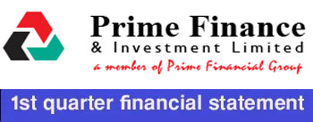 un-audited 1st quarter financial statement of prime finance & investment ltd.