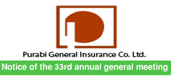 notice of the 33rd annual general meeting of the purabi general insurance